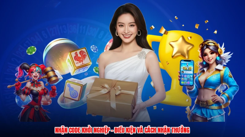 Nhận Code Khởi Nghiệp - Điều Kiện Và Cách Nhận Thưởng