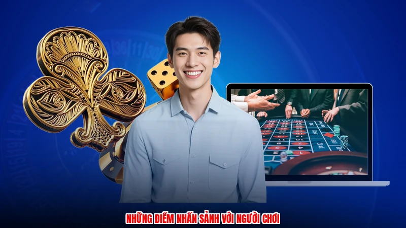 Những điểm nhấn sảnh với người chơi