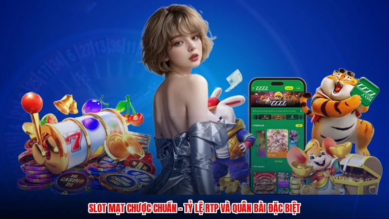 Slot Mạt Chược Chuẩn - Tỷ Lệ RTP Và Quân Bài Đặc Biệt