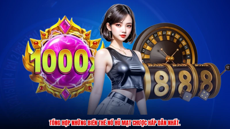 Tổng hợp những biến thể nổ hũ mạt chược hấp dẫn nhất.